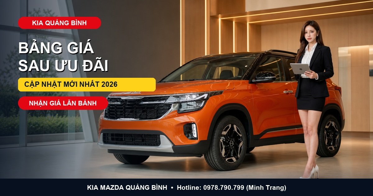KIA Quảng Bình: Bảng giá sau ưu đãi mới nhất 2026 | Thaco Quảng Bình